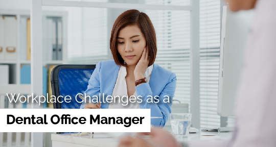 challenges-as-a-dental-office-manager